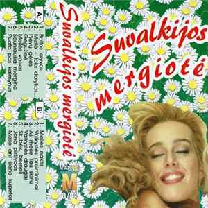 Suvalkijos Mergiotė - Suvalkijos Mergiotė mp3