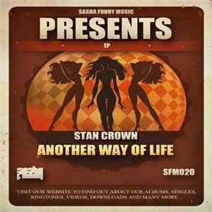 Stan Crown - Another Way Of Life mp3
