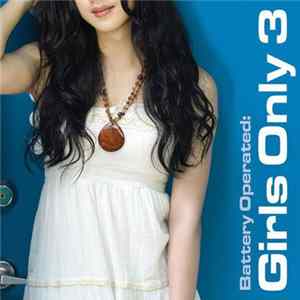 Various - Battery Operated: Girls Only 3 mp3