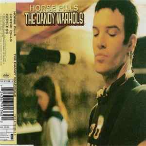 The Dandy Warhols - Horse Pills mp3