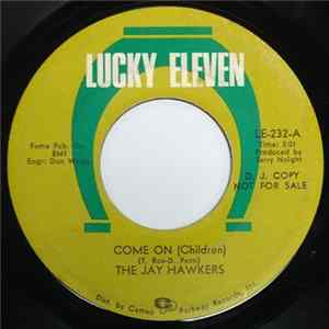 The Jayhawkers - Come On (Children) / A Certain Girl mp3