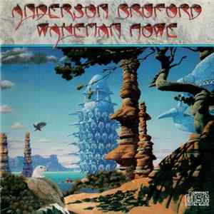 Anderson Bruford Wakeman Howe - Anderson Bruford Wakeman Howe mp3