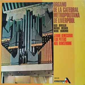 Jeanne Demessieux, Flor Peeters, Noel Rawsthorne - Organo De La Catedral Metropolitana de Liverpool mp3