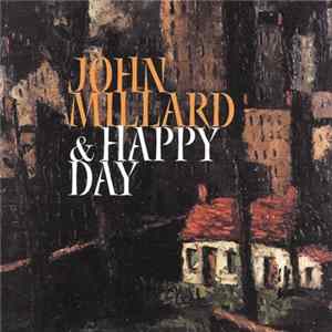 John Millard & Happy Day - John Millard & Happy Day mp3