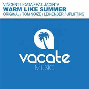 Vincent Licata Feat. Jacinta - Warm Like Summer mp3
