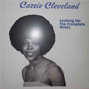 Carrie Cleveland - Looking Up: The Complete Works mp3