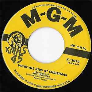 Betty Madigan - We're All Kids At Christmas / The Story Of Christmas mp3