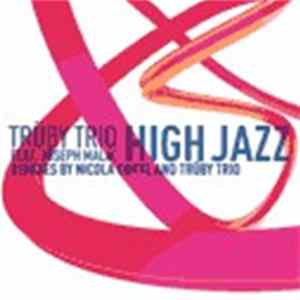 Trüby Trio Feat. Joseph Malik - High Jazz mp3