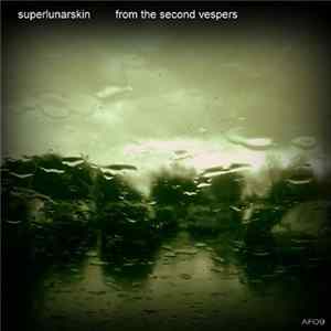 Superlunarskin - From The Second Vespers mp3