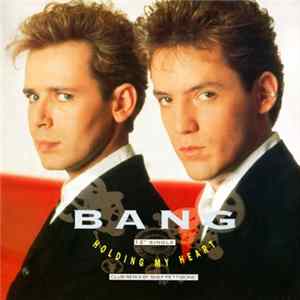 Bang - Holding My Heart (Club Remix) mp3