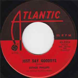 Esther Phillips - I Could Have Told You / Just Say Goodbye mp3