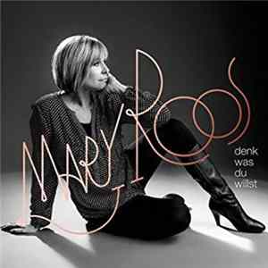 Mary Roos - Denk Was Du Willst mp3