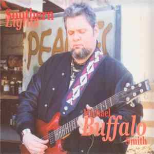 Michael Buffalo Smith - Southern Lights mp3