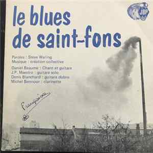 Steve Waring - Le Blues De Saint-Fons mp3