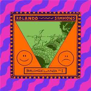 Rolando Simmons - Bridgeland Part I mp3