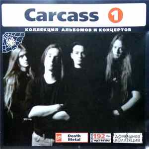 Carcass - Коллеция Альбомов CD1 (1987-1996) mp3