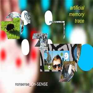 Artificial Memory Trace - Nonsense_On-SENSE mp3