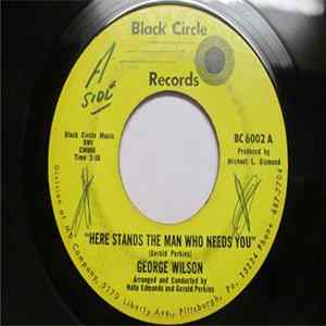 George Wilson - Here Stands The Man Who Needs You mp3