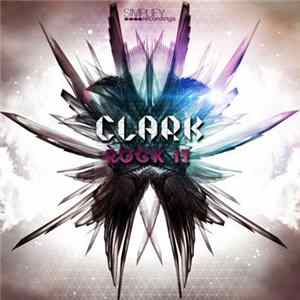 ClarK. - Rock It mp3