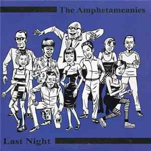 The Amphetameanies - Last Night mp3