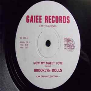 Big Apple Dream , Brooklyn Dolls - Now My Sweet Love mp3