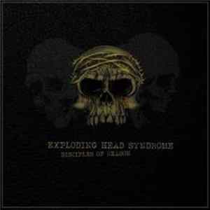 Exploding Head Syndrome - Disciples Of Reason mp3