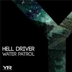 Hell Driver - Water Patrol mp3