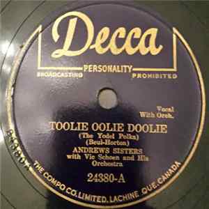 Andrews Sisters - Toolie Oolie Doolie / I Hate To Lose You mp3