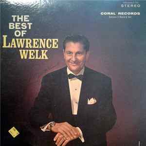 Lawrence Welk - The Best Of Lawrence Welk mp3