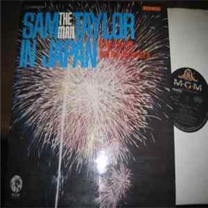 Sam Taylor And His Orchestra - Sam The Man Taylor In Japan mp3