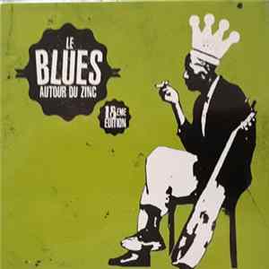 Various - Le Blues Autour Du Zinc 18eme Edition mp3