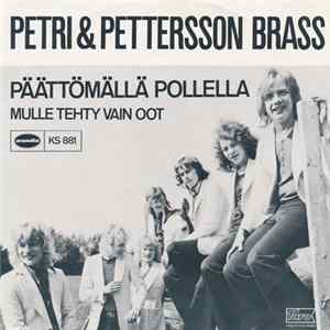 Petri & Pettersson Brass - Päättömällä Pollella mp3
