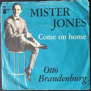 Otto Brandenburg - Mister Jones / Come On Home mp3