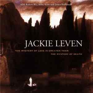Jackie Leven - The Mystery Of Love Is Greater Than The Mystery Of Death mp3