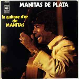 Manitas De Plata - La Guitare D'Or De Manitas mp3