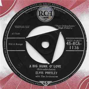 Elvis Presley With The Jordanaires - A Big Hunk O' Love mp3