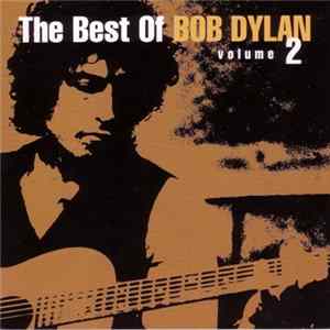 Bob Dylan - The Best Of Bob Dylan Volume 2 mp3