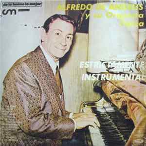 Alfredo de Angelis Y Su Orquesta Típica - Estrictamente Instrumental mp3