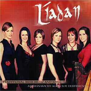 Líadan - Amhránaíocht Agus Ceol Traidisiúnta = Traditional Irish Music and Song mp3