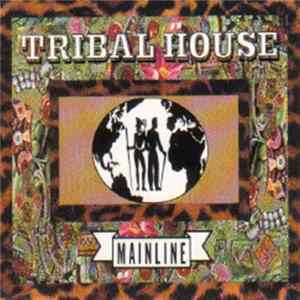 Tribal House - Mainline mp3
