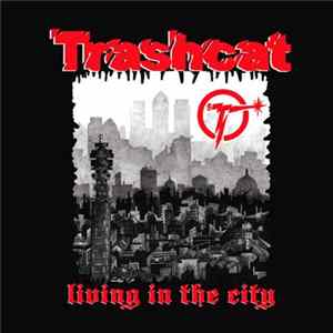 Trashcat - Living In The City mp3