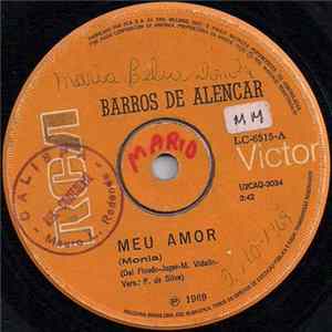 Barros De Alencar - Meu Amor / Não Me Peça Um Beijo mp3