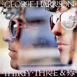 George Harrison - Thirty Three & 1/3 mp3