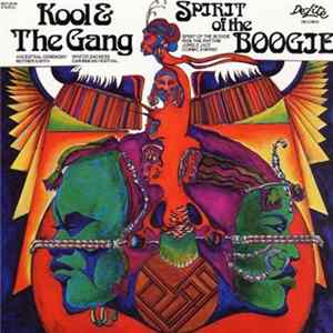 Kool & The Gang - Spirit Of The Boogie mp3