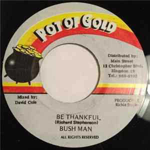 Bush Man - Be Thankful mp3