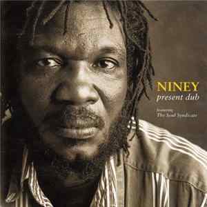 Niney Featuring The Soul Syndicate - Present Dub mp3
