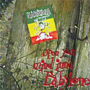 Nârâyana - Open Your Mind Inna Babylone mp3