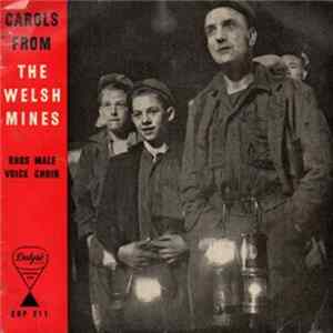 The Rhos Male Voice Choir - Carols From The Welsh Mines mp3