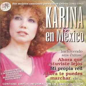 Karina - Karina En México (Sus Mejores Canciones Para Discos Orfeón) (1981 - 1982) mp3