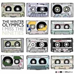 The Winter Olympics - I Miss The Nineties mp3